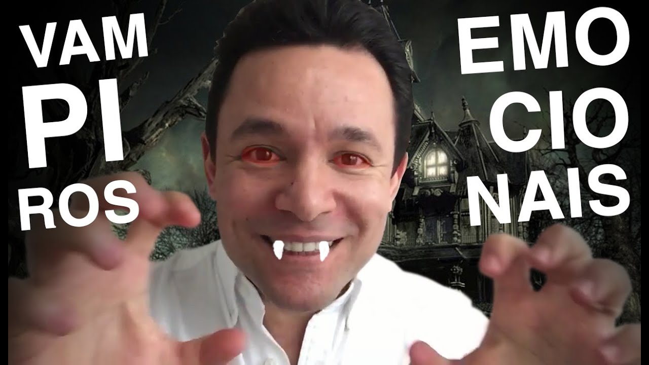 COMO LIDAR COM VAMPIROS EMOCIONAIS | RODRIGO FONSECA