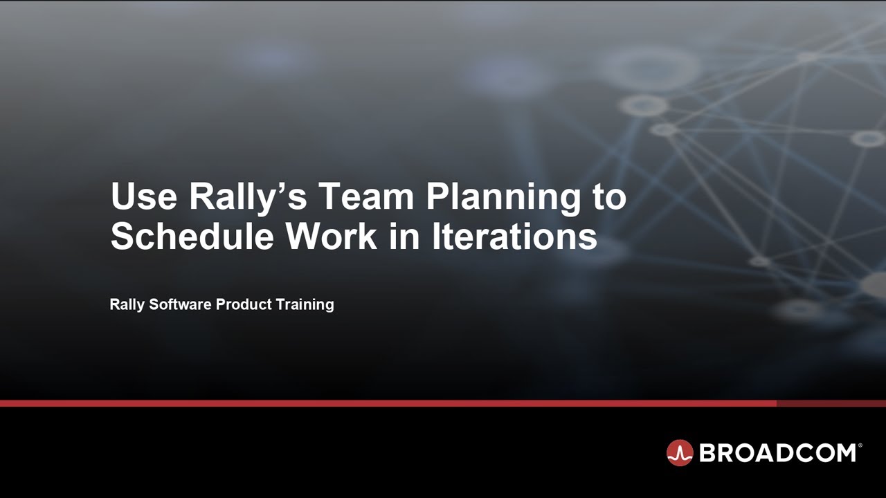 Use Rally&rsquo;s Team Planning to Schedule Work in Iterations