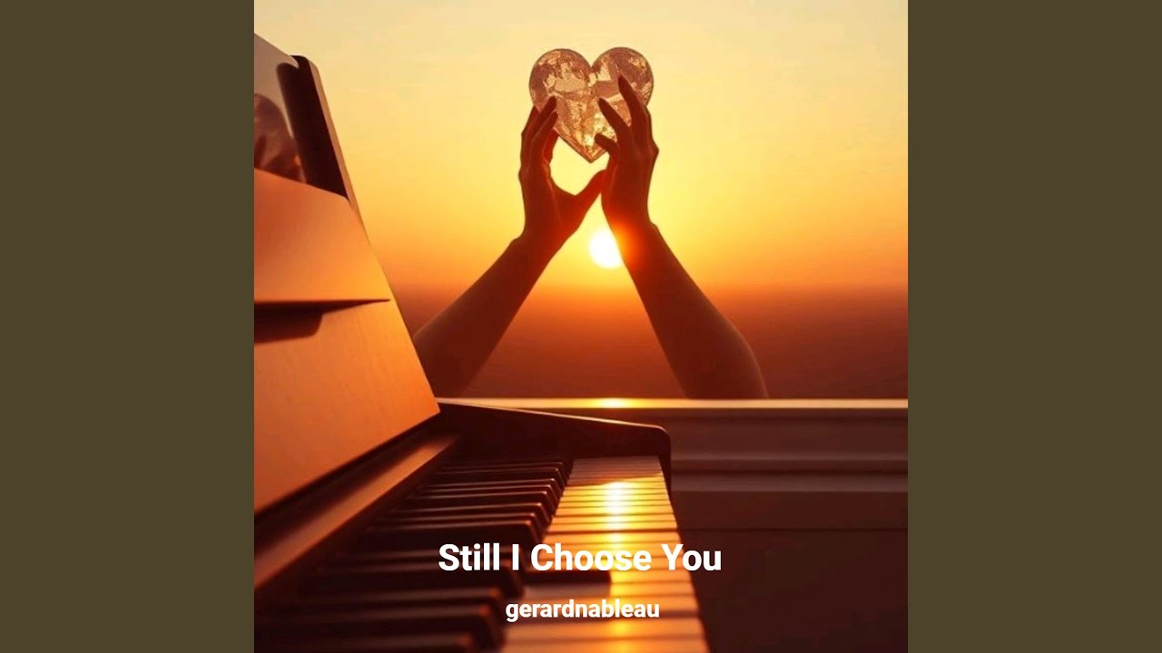Still I Choose You