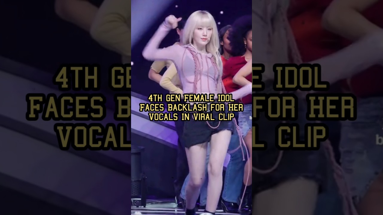 4th Gen Female Idol Faces Backlash for Her Vocals In Viral Clip #Shorts #Kpop