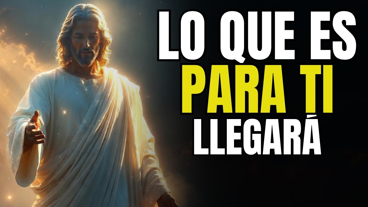 DIOS TE DICE HOY: Lo Que Es Para Ti LLegará En El Momento Perfecto