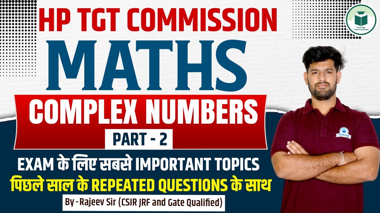 HP TGT Commission 2025 Maths: Complex Numbers Part-2 | CivilsTap HP TGT Commission Classes