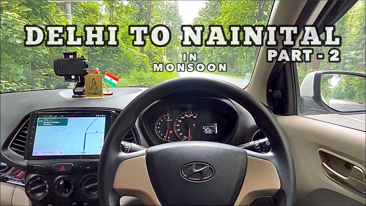 पहले ही दिन कांड हो गया 🥺 | Delhi To Nainital By Santro In Monsoon 🌧️ | Part - 2 |