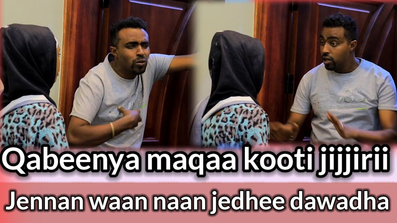 Qabeenyaa kee maqaa kooti jijjiiri jennan waan abdin na godhee dawadhaa na ulfeesee ka'e