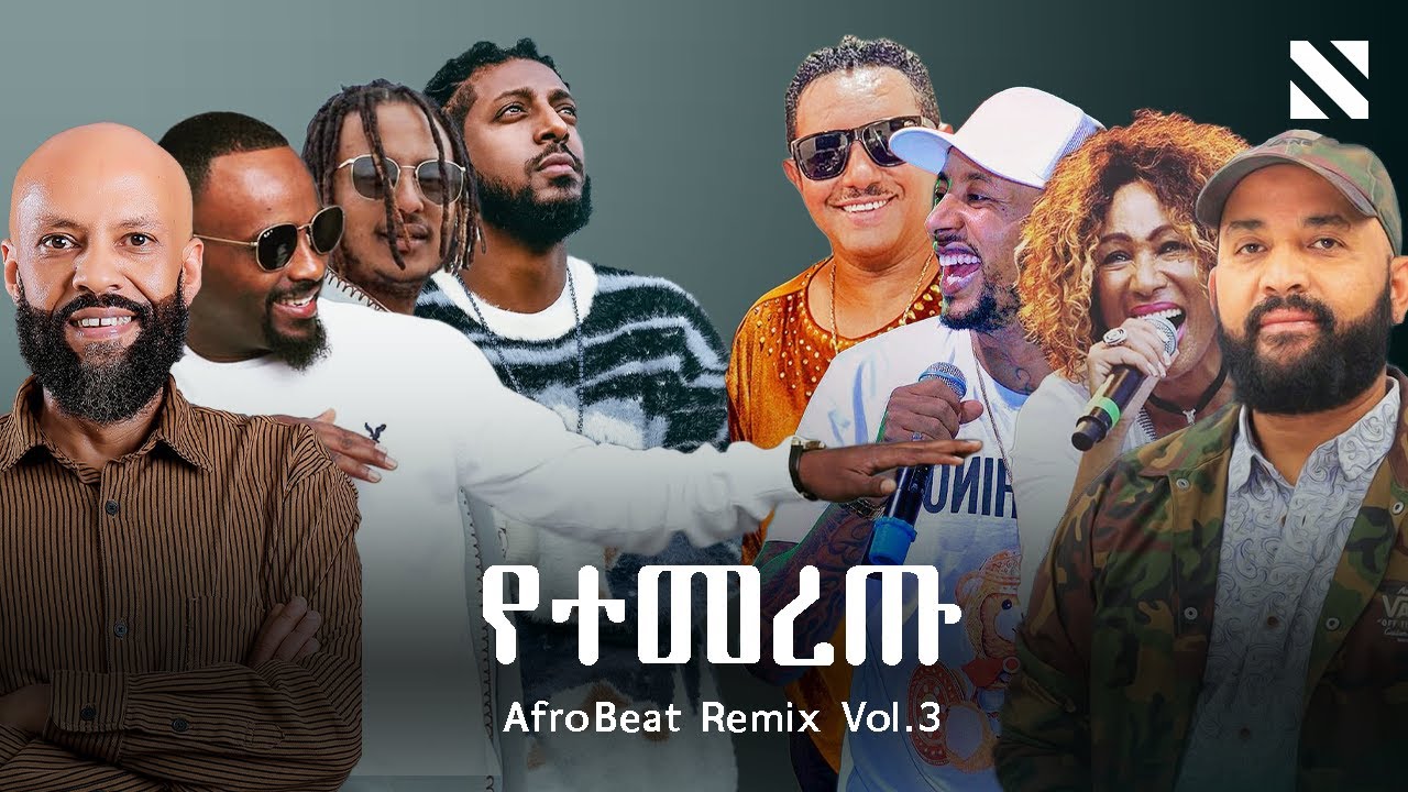 Ethiopian Non-Stop Music Remix Vol.3 | Rophnan, Teddy Afro, Aster Aweke, Abraham G/medhin|By N A T Y