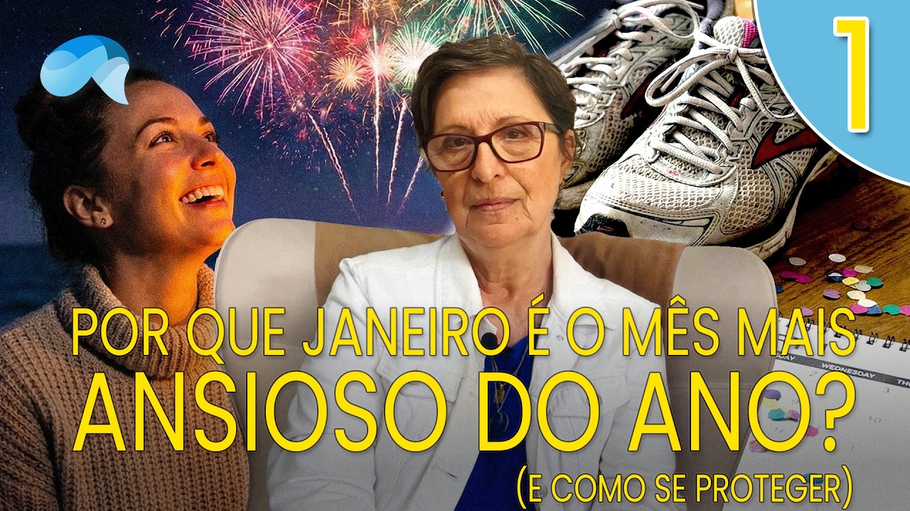Por que Janeiro é o mês mais ANSIOSO do ano? (E como se proteger)