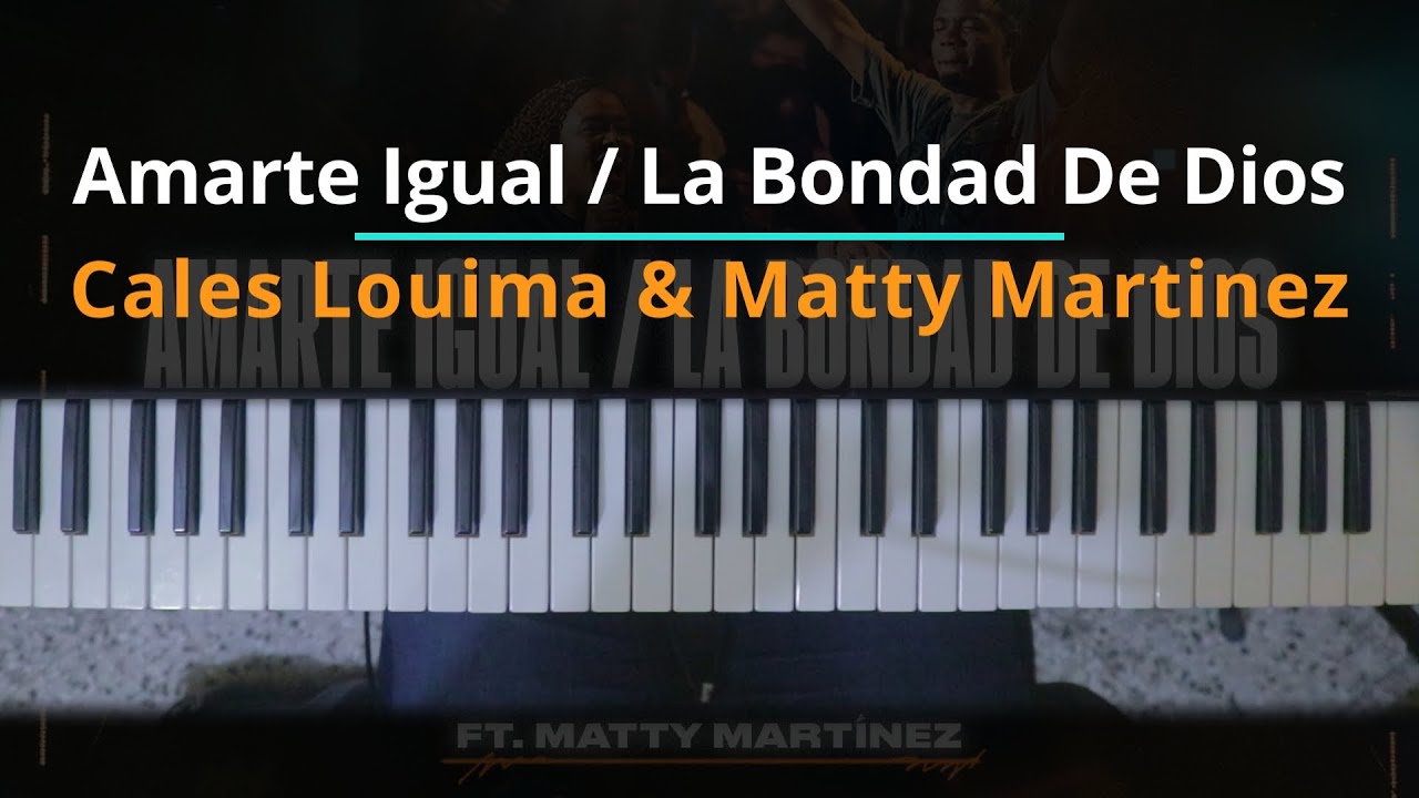 #TUTORIAL Amarte Igual / La Bondad De Dios - Cales Louima Ft. Matty Martinez | Kevin Sánchez Music