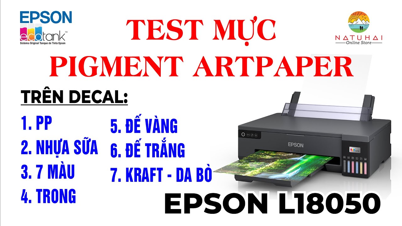 Test mực in pigment artpaper trên nhiều chất liệu decal - Epson L18050