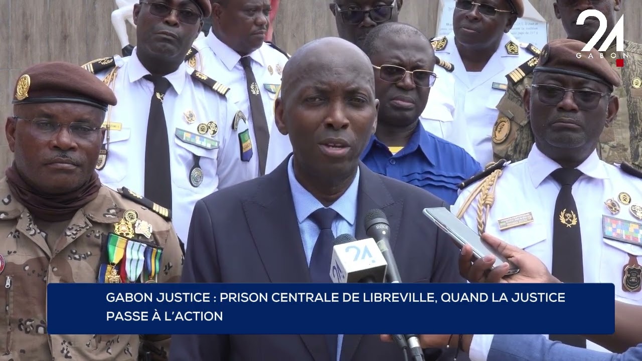 GABON JUSTICE : PRISON CENTRALE DE LIBREVILLE, QUAND LA JUSTICE PASSE À L’ACTION.