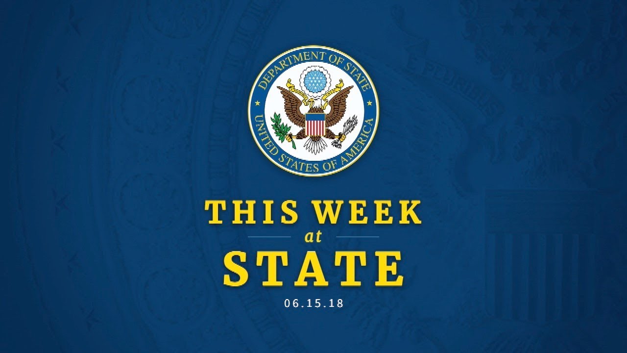 This Week at State: June 15, 2018