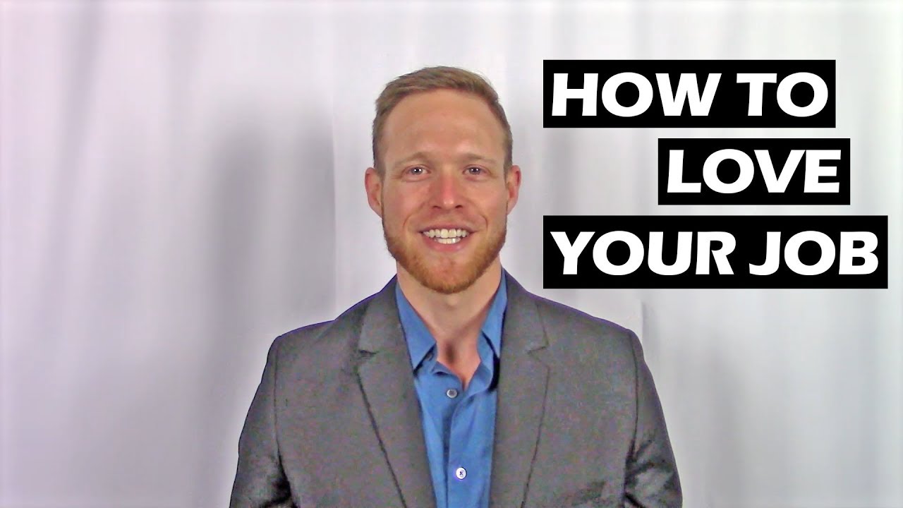 How to love the job that you hate: Craft a job you love from a job you have