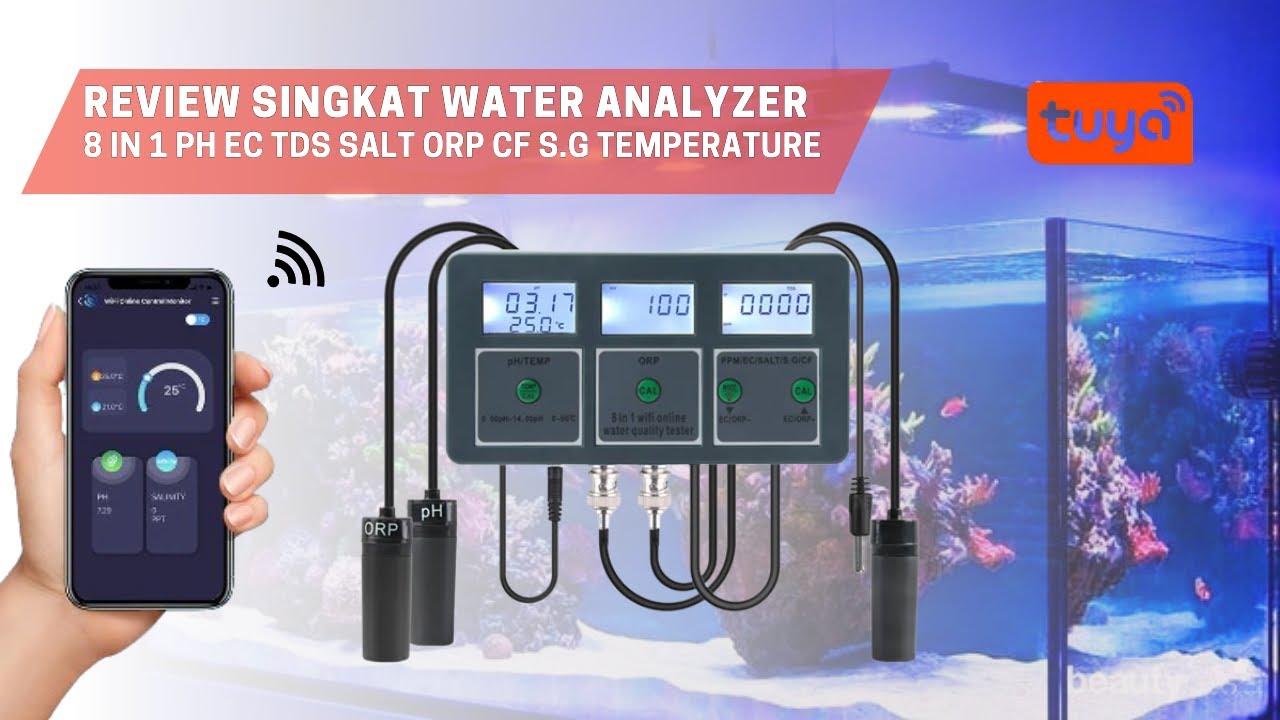 Unboxing Review Singkat 8 in 1 One  TUYA Wifi Water Analyzer Analisa Air PH TDS EC SALT ORP SG SUHU
