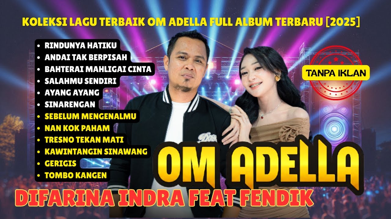 KoploNesian 🎵 | OM ADELLA &ndash; DIFARINA INDRA & FENDIK | AYANG AYANG FULL ALBUM  TANPA IKLAN 2025