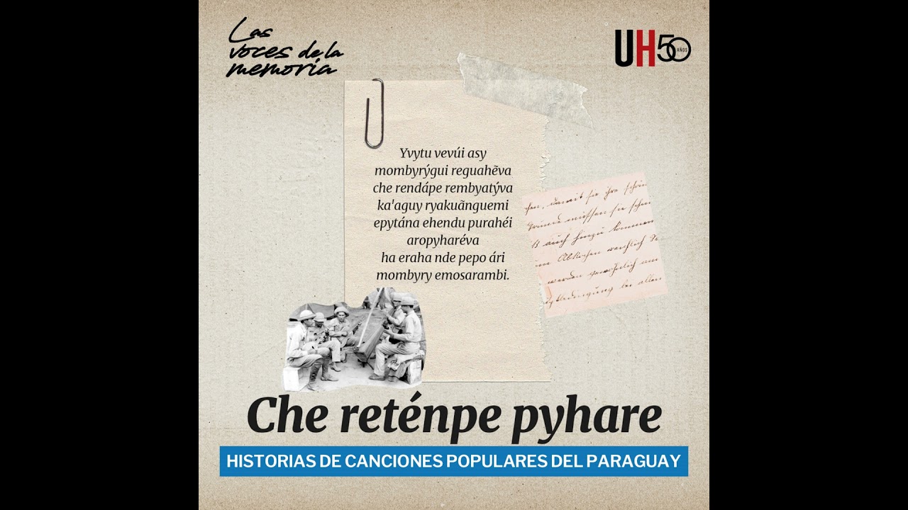 Che reténpe pyhare - Historias de canciones de la Guerra del Chaco