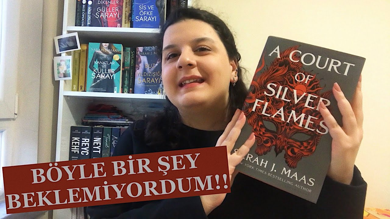 GÜMÜŞ ALEVLER SARAYI | A COURT OF SILVER FLAMES KİTAP YORUMU | DİKENLER VE GÜLLER SARAYI #4
