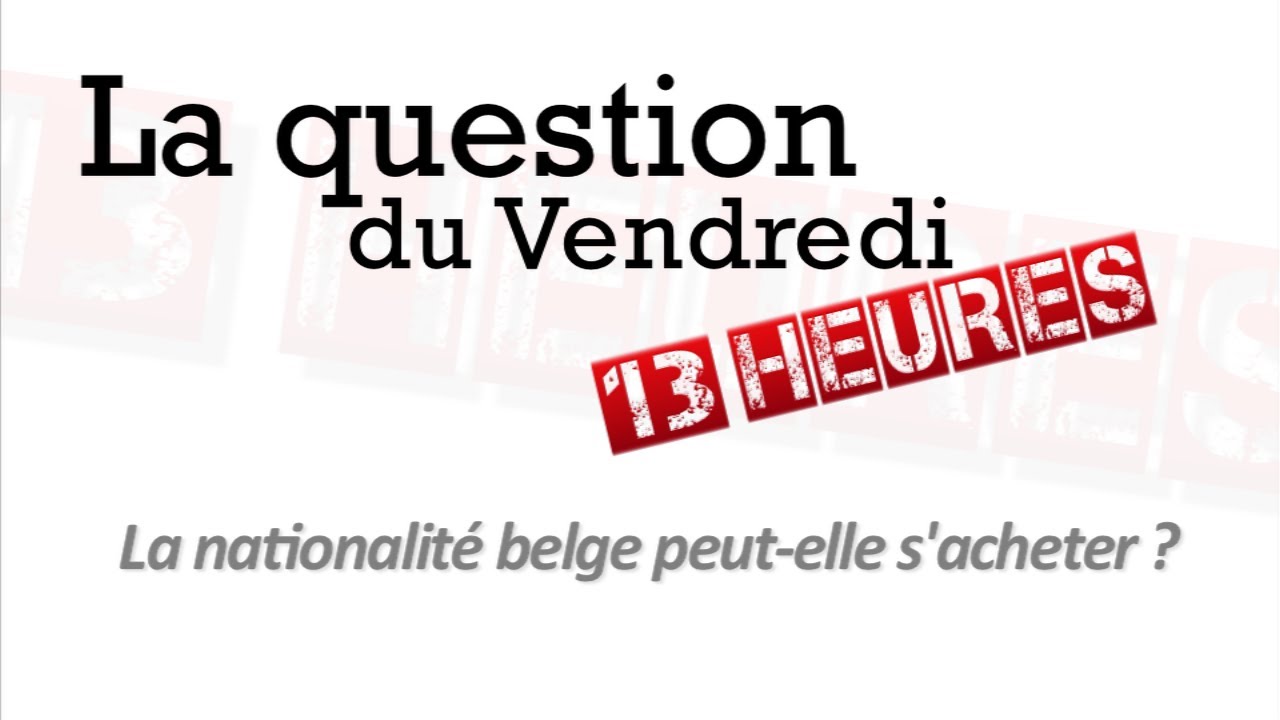 La nationalité belge peut-elle s'acheter ?