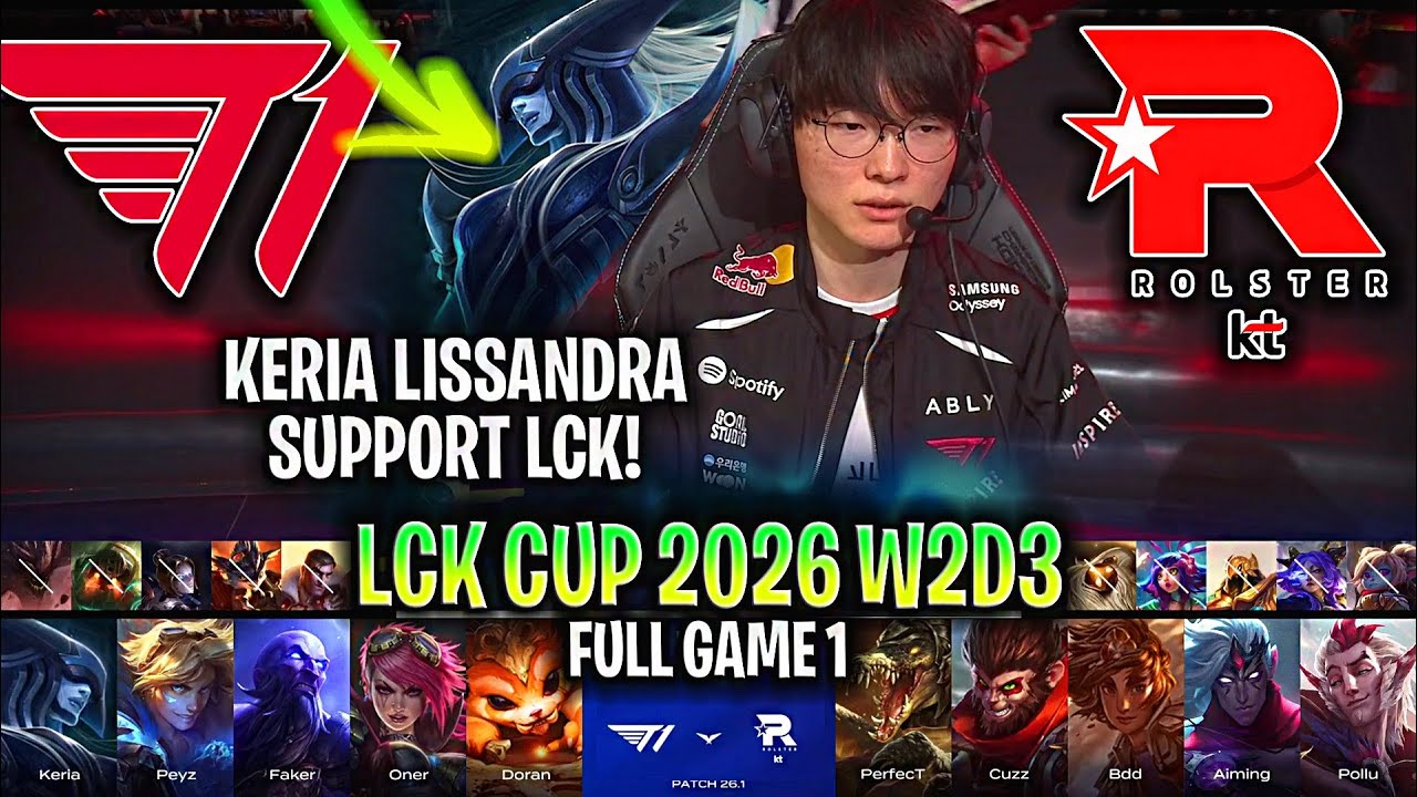 KERIA LISSANDRA SUPPORT in LCK! - T1 vs KT GAME 1 LCK CUP 2026 W2D3 | T1 vs KT ROLSTER G1 LCK 2026