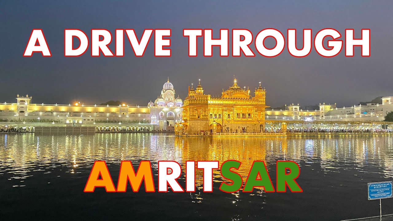 A Drive Through Amritsar, India