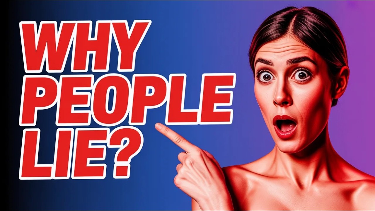 Why People Lie: The Psychology Behind Deception