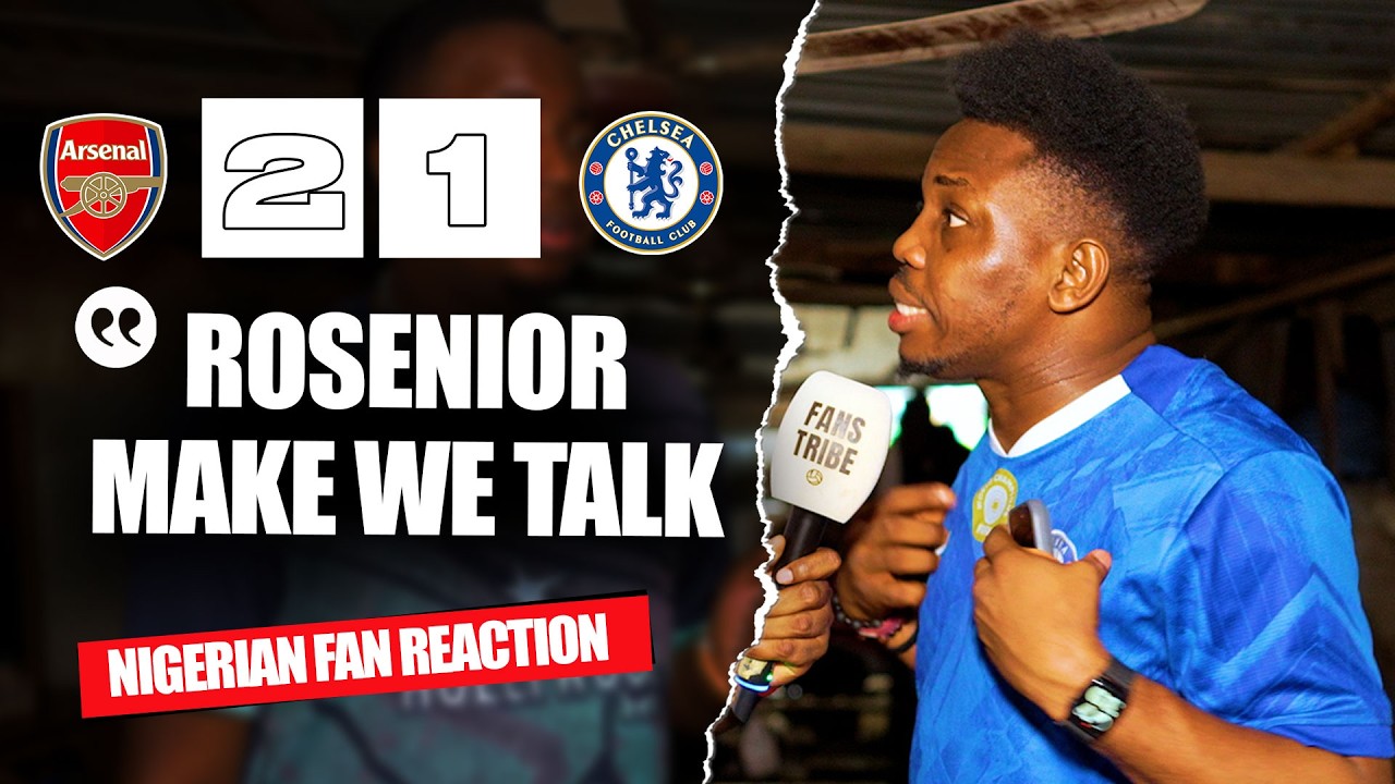 ARSENAL 2-1 CHELSEA ( Mekele - NIGERIAN FAN REACTION) - Premier League 2025/2026