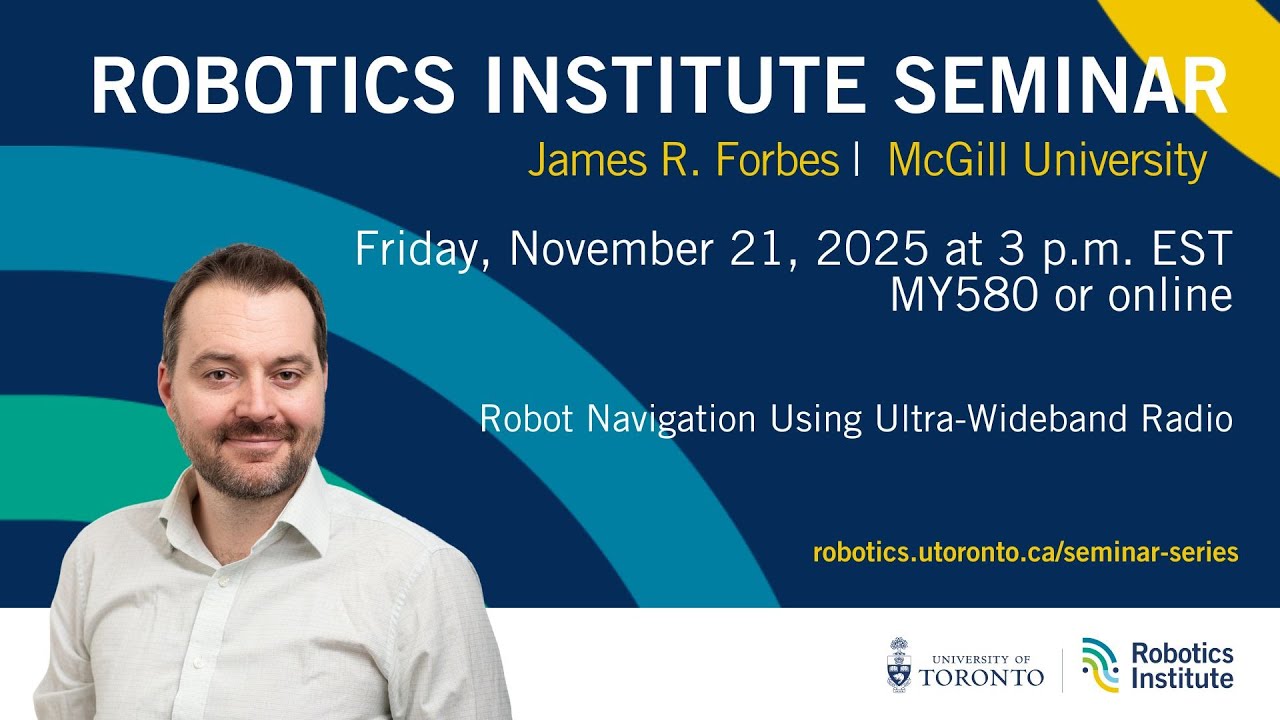 U of T Robotics Seminar: James R. Forbes (McGill)