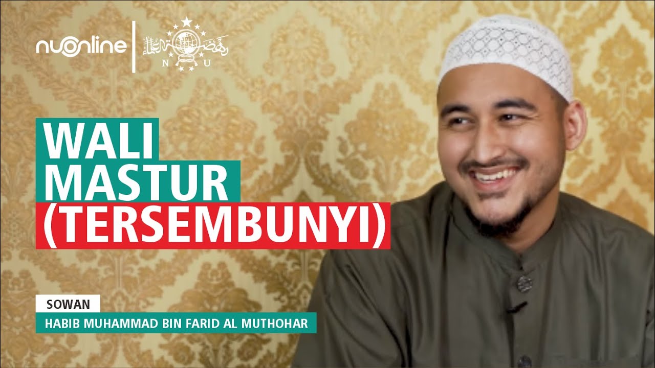 Waliyullah Yang Tersembunyi (Mastur) - Habib Muhammad Muthohar | Part 6