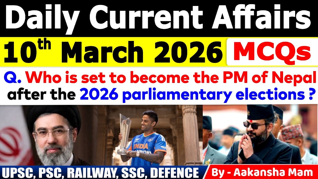 10th March 2026 Current Affairs 🔥 | Daily MCQs | Today’s Most Important MCQs #currentaffairs
