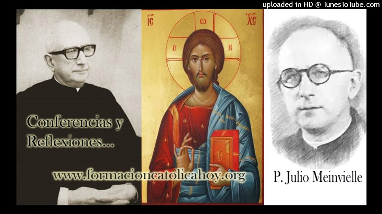 El Buen Combate del Padre Julio Meinvielle por Dr. Antonio Caponnetto c0098
