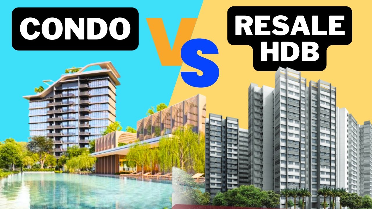 Should I Buy Resale HDB or Condo? Pros & Cons Explained