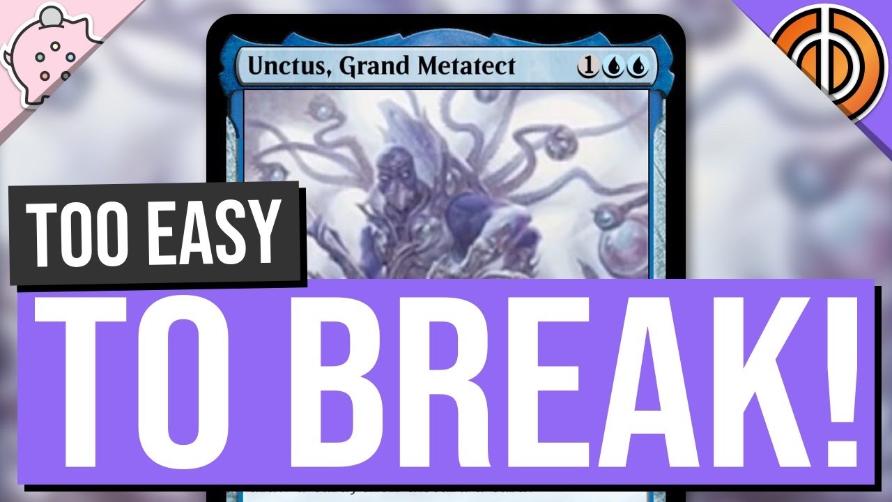 Too Easy to Break! | Unctus, Grand Metatect | Phyrexia All Will Be One Spoilers | MTG