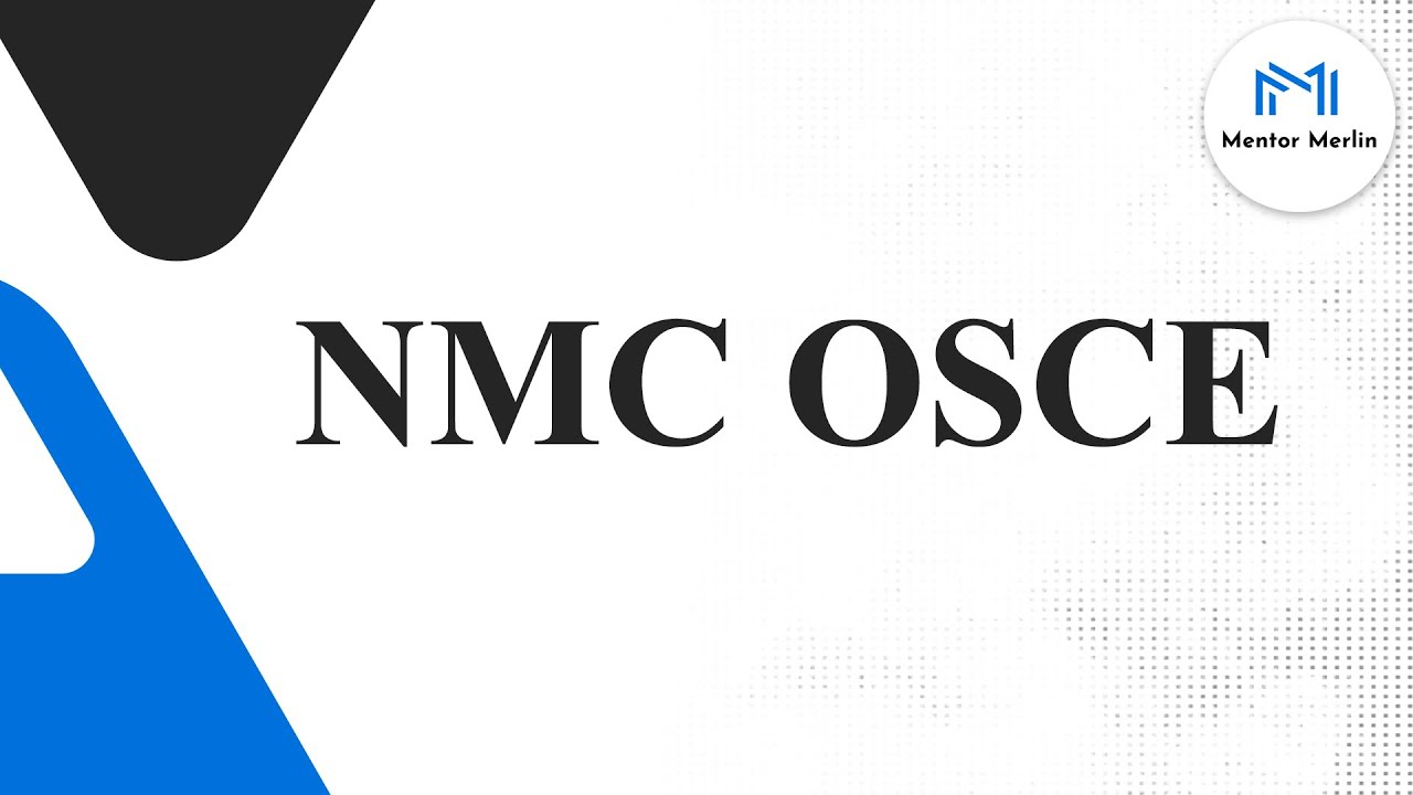 What is NMC OSCE?