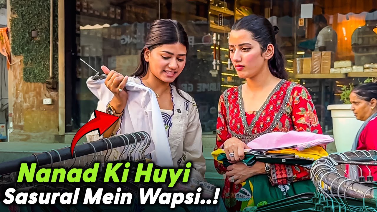 Nanad Ki Huyi Sasural Mei Wapsi 😰