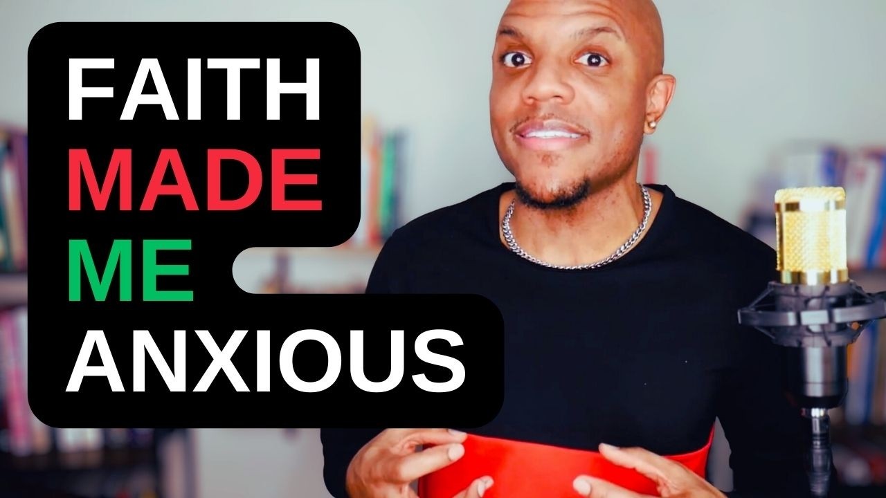Why Faith Made You Anxious (And You Thought It Was God) | Healing Religious Trauma