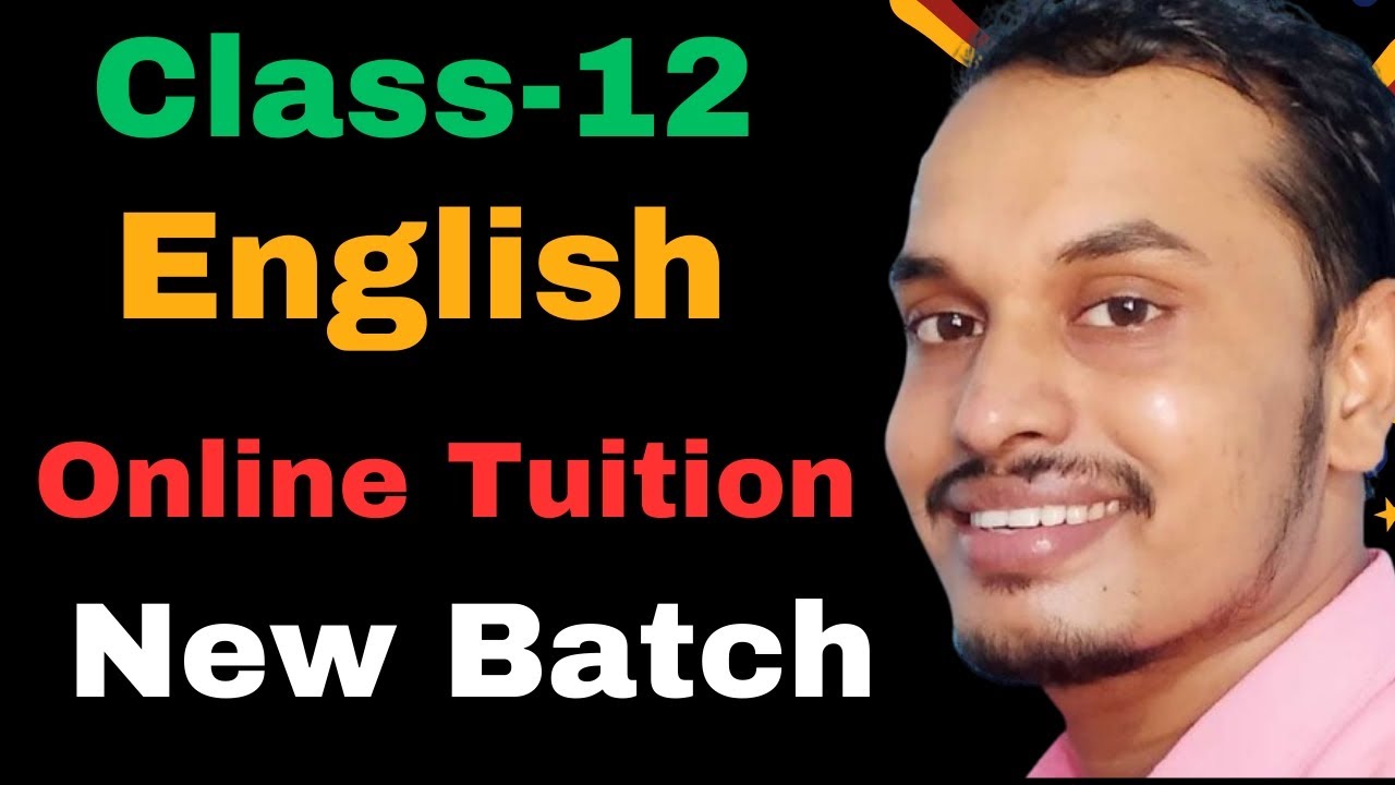 New Batch of Class-12th English online tuition