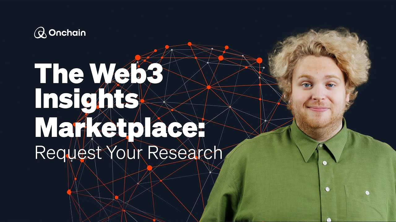 The Onchain Foundation&rsquo;s Web3 Insights Marketplace