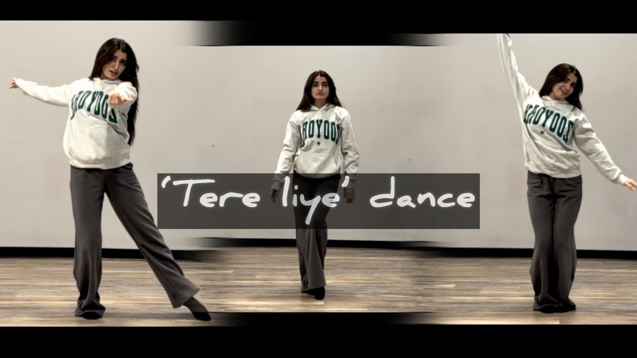 Tere Liye Dance Cover| Bollywood performance 