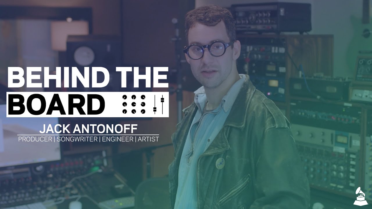 Jack Antonoff On Chasing Voices And How Discomfort Makes For The Best Music | Behind The Board