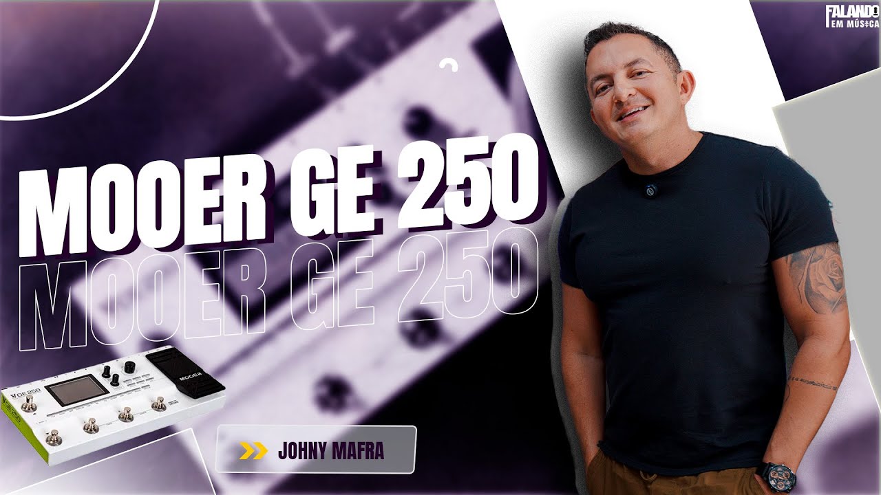 JOHNY MAFRA //  MOOER GE 250 - PRSETS