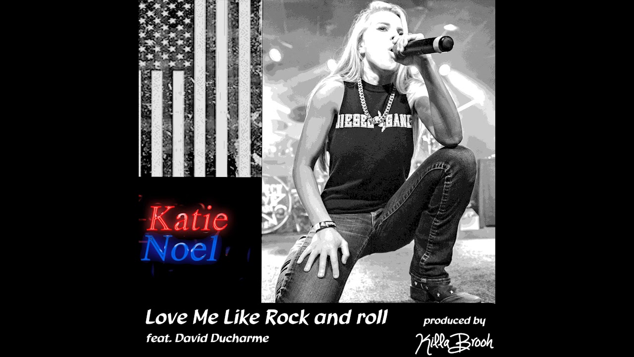 Love me Like Rock and Roll - Katie Noel - Lead single from new album!