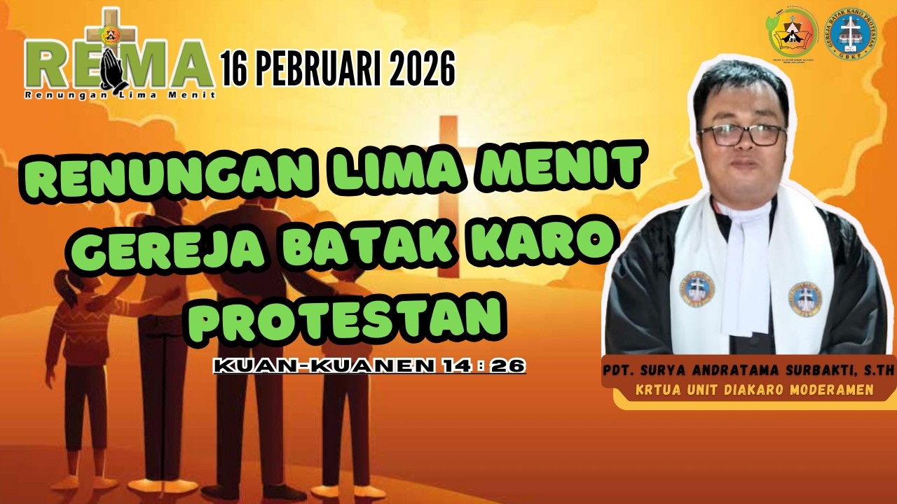 RENUNGAN LIMA MENIT GBKP -  16 PEBRUARI  2026