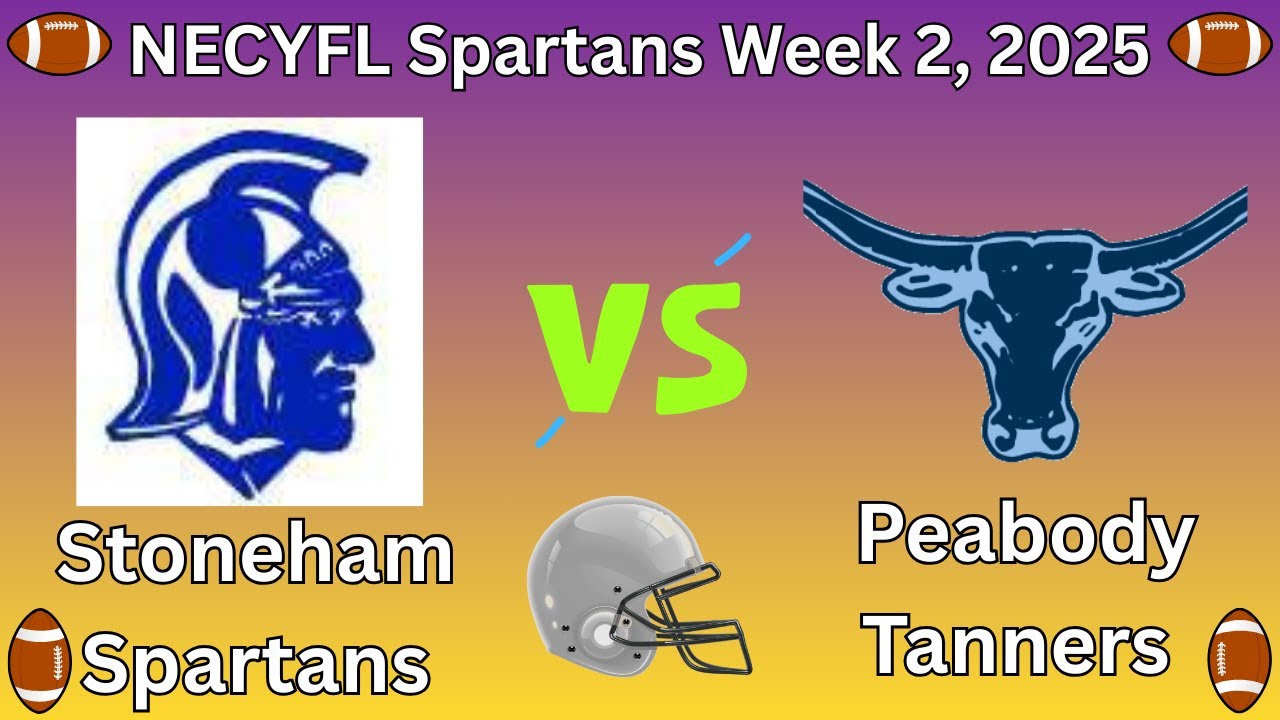 Peabody Tanners vs Stoneham Spartans Spartans | NECYFL Spartans Week 2, 2025