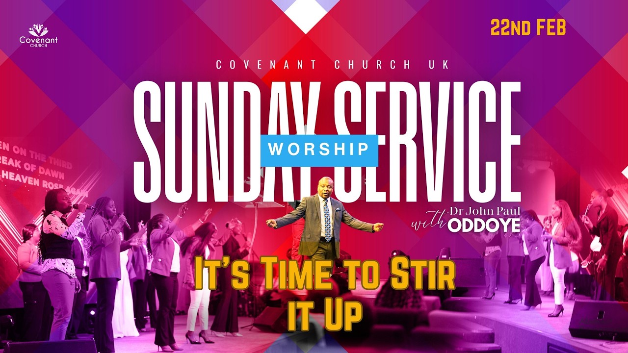 It's Time to Stir it Up - Pastor John Paul Oddoye - 22.02.2026 (Passion Service)