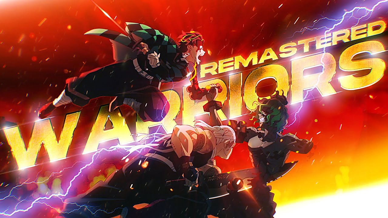 Demon Slayer - Entertainment District Arc「𝐀𝐌𝐕/𝐌𝐀𝐃」𝗪𝗮𝗿𝗿𝗶𝗼𝗿𝘀 𝗥𝗘𝗠𝗔𝗦𝗧𝗘𝗥𝗘𝗗