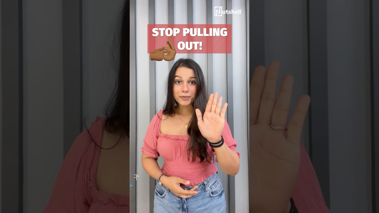 Stop pulling out! | #healthandwellness #shorts