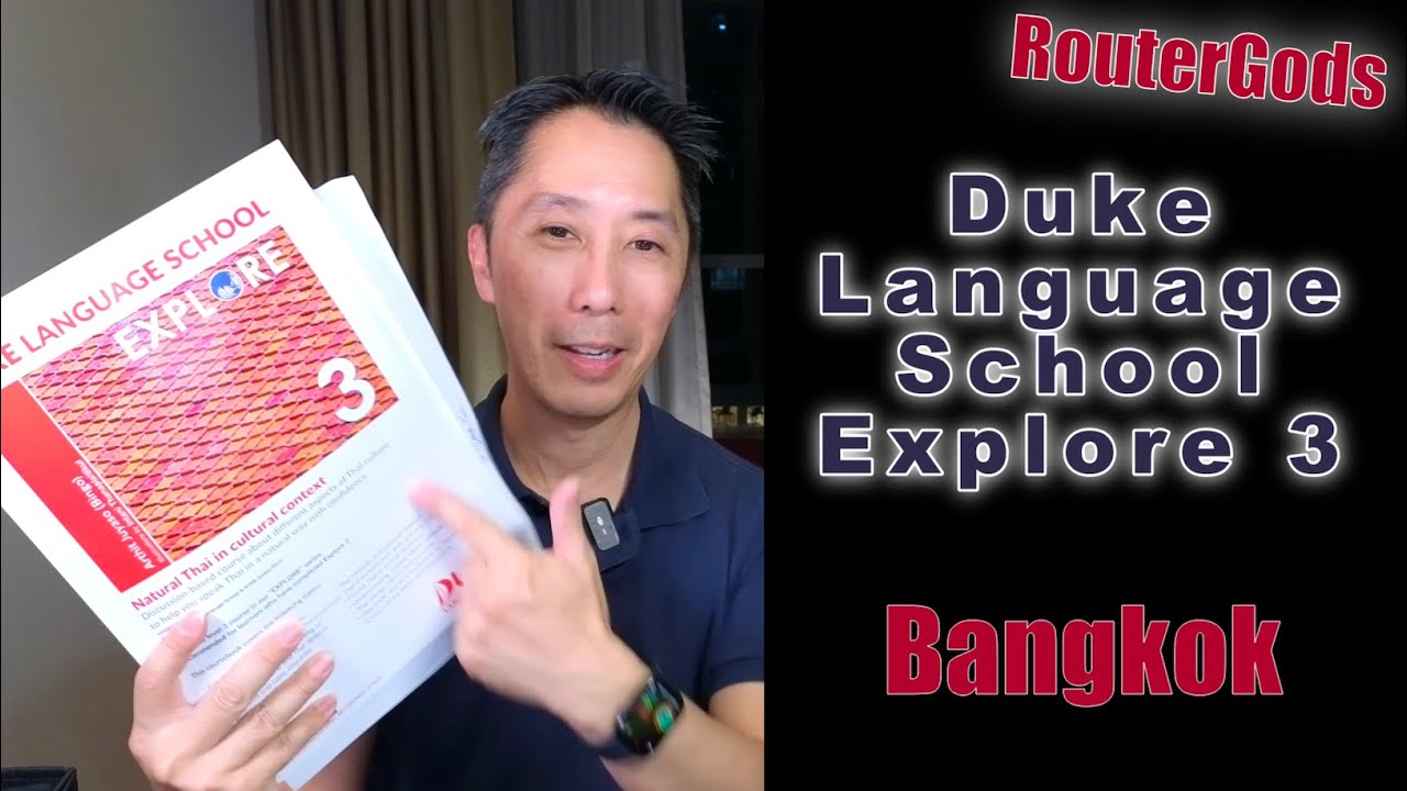 Duke Language School Bangkok - Explore 3 first impressions