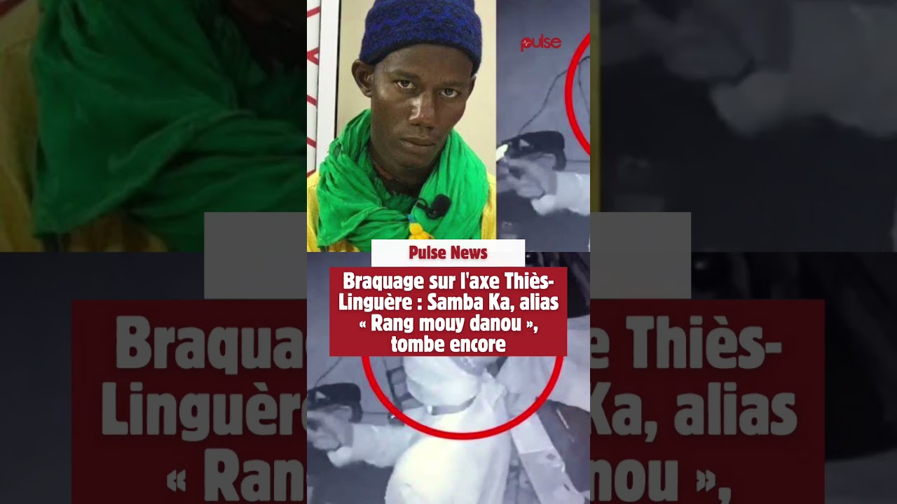 Braquage sur l'axe Thi&egrave;s-Lingu&egrave;re :Samba Ka tombe encore.