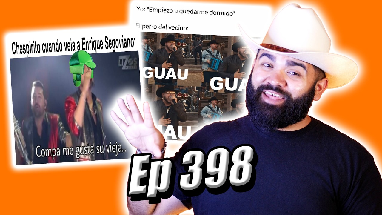 Lunes de MEMES NORTEÑOS - Ep. 398