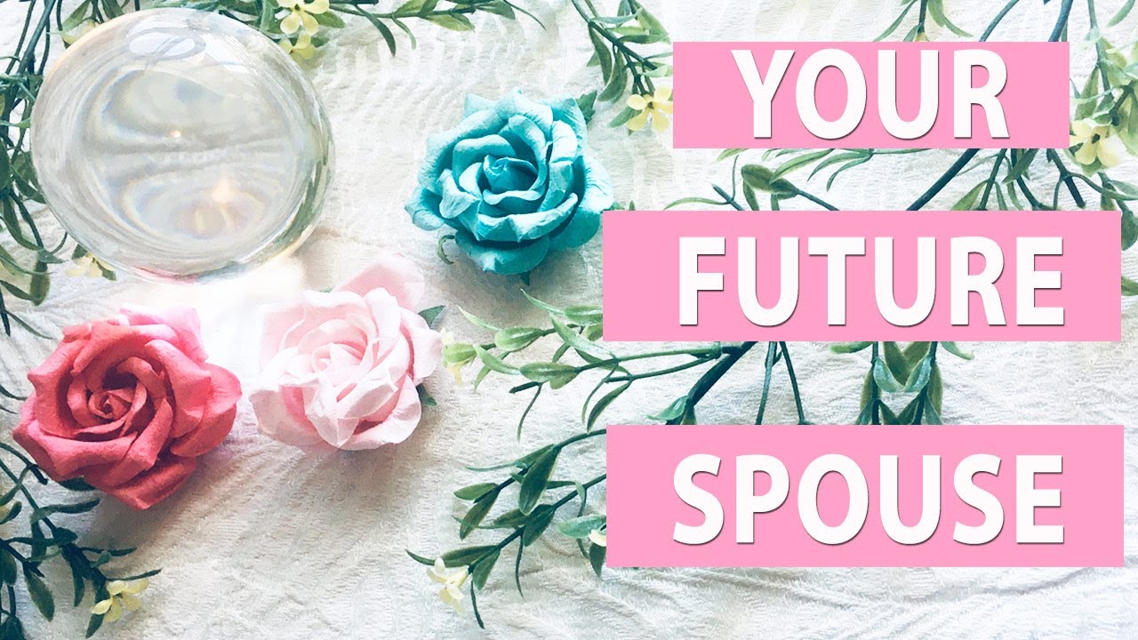 WHO WILL BE YOUR FUTURE SPOUSE