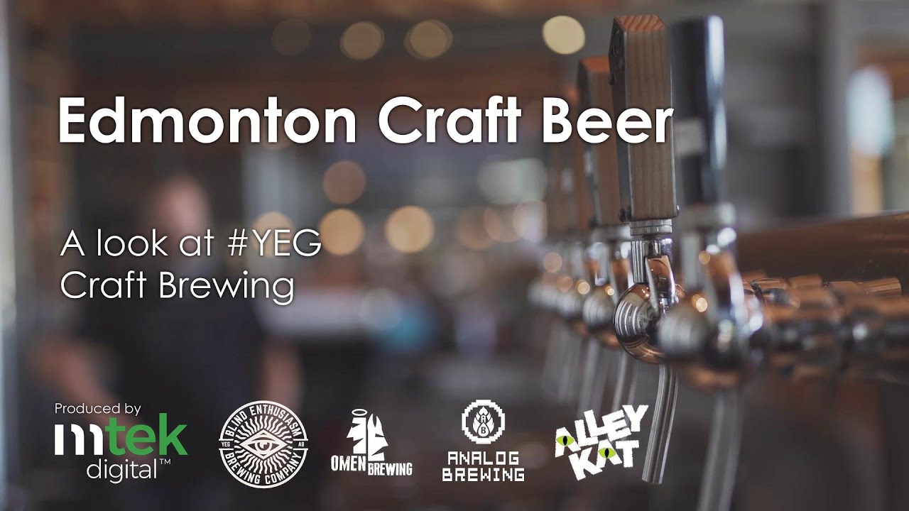 Edmonton Craft Beer - A look at the Edmonton Craft Brewing Industry