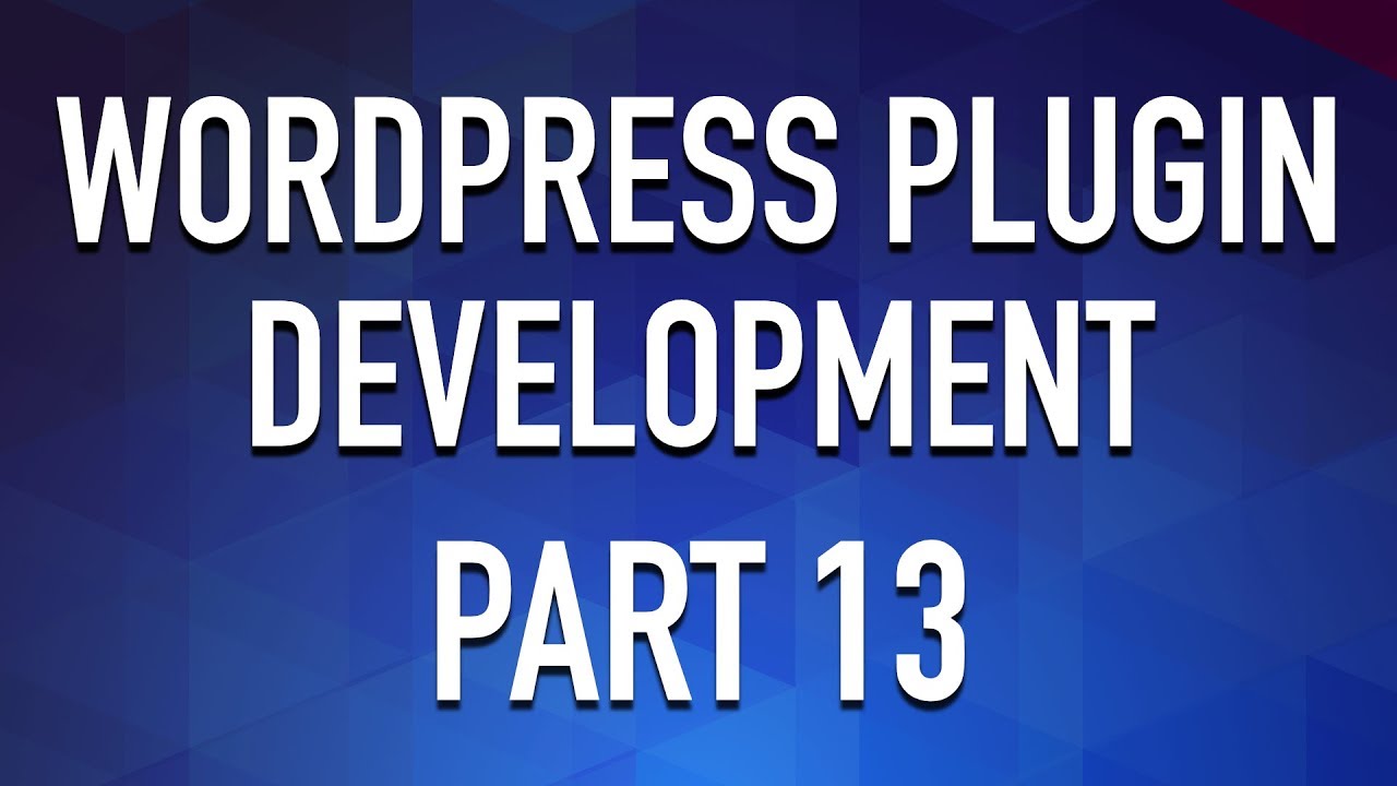 WordPress Plugin Development - Part 13 - Visual Debt and Clean up